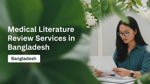Medical Literature Review Services in Bangladesh